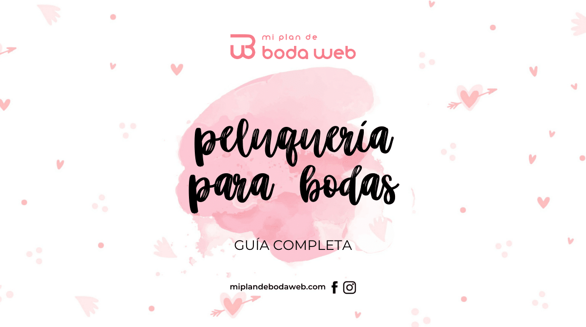 Peluquería para bodas: Guía para elegir la mejor peluquera para tu gran día