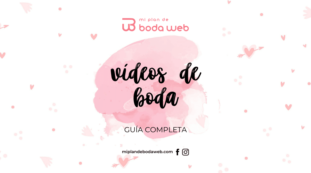 Vídeos de boda: Guía para elegir el mejor videógrafo de bodas